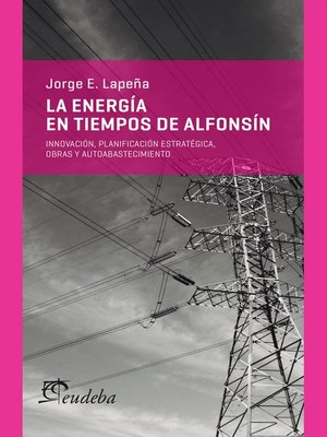 cover image of La energía en tiempos de Alfonsín